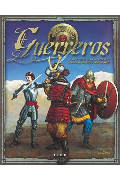El gran libro de los guerreros - ¡Con temibles desplegables, ventanas, ruedas y mucho más!